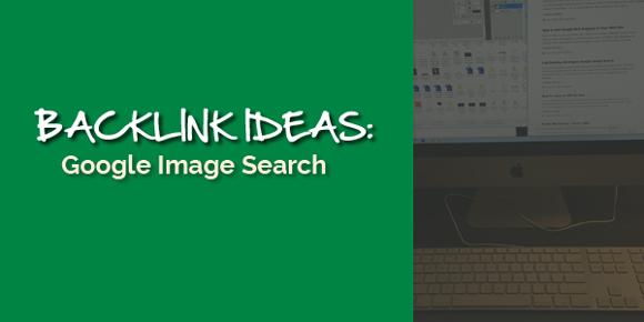 Link Building Strategies: Google Image Search