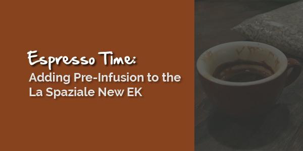 Adding Pre-Infusion to the La Spaziale New EK