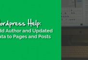 WordPress Help - Adding Updated and Author Information to Your Poasts and Pages